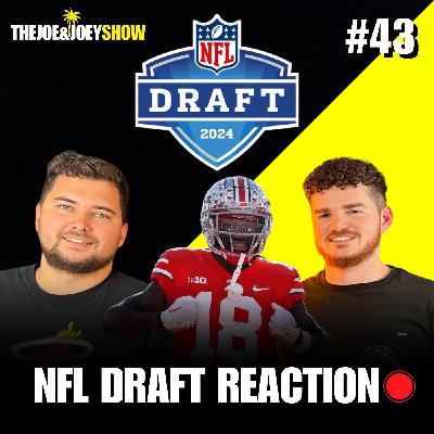 NFL Draft REACTION and ANALYSIS! | TheJoe&JoeyShow | Ep.43