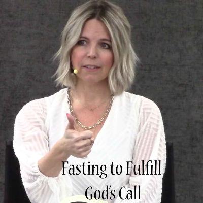 Shine On: Fasting to Fulfill God’s Call