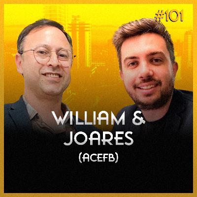 William e Joares (ACEFB) - Online Cast #101
