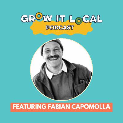 Ep 5 - Sweet Soil with Fabian Capomolla