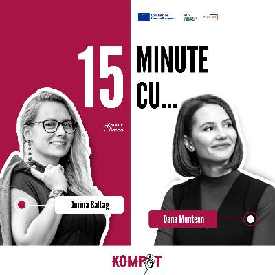#3.7 | 15 minute cu Dana Muntean