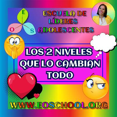 ¿Conoces los 2 niveles que te cambian todo?