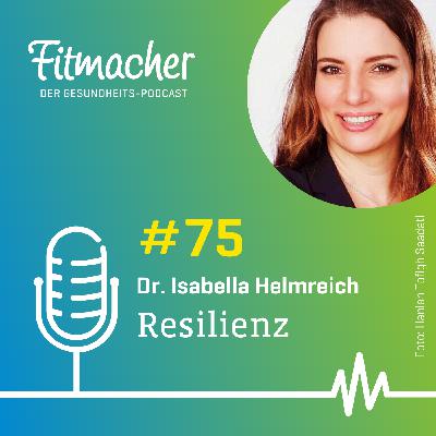 Fitmacher #75: Stark durch Krisen: Resilienz verstehen und stärken Fitmacher #75: Stark durch Krisen: Resilienz verstehen und stärken