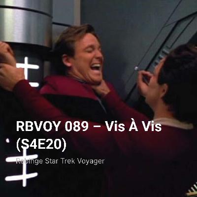 RBVOY 089 – Vis À Vis (S4E20)