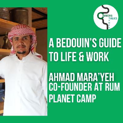 Life & Career Lessons from a Bedouin Entrepreneur in Wadi Rum