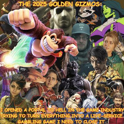 The 2025 Golden Gizmos: I Opened a Portal to Hell in the Game Industry Trying to Turn Everything into a Live-Service Gambling Game I Need to Close It