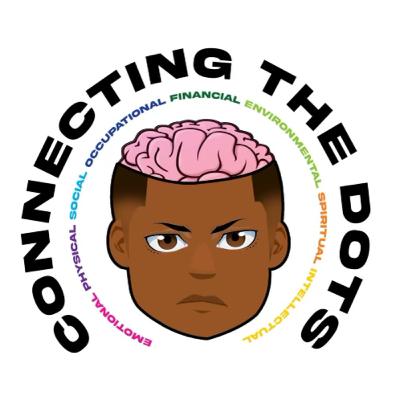 Episode 1- “What is Connecting The Dots 🧠📺🤞🏾”
