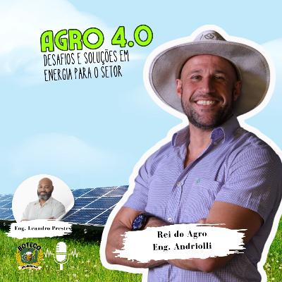 AGRO 4.0: Desafios e Soluções em Energia para o Setor AGRO 4.0: Desafios e Soluções em Energia para o Setor