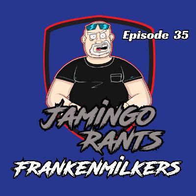 Frankenmilkers | Episoide 35
