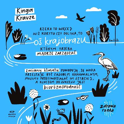 S2 E13 - Kinga Krauze - Na czym zyskuje rzeka