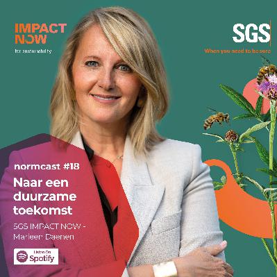 Normcast XVIII - SGS - Marleen Daenen - Naar een Duurzame Toekomst: Praktische Stappen voor KMO’s Normcast XVIII - SGS - Marleen Daenen - Naar een Duurzame Toekomst: Praktische Stappen voor KMO’s