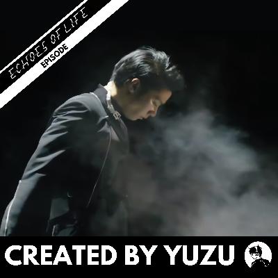 FanyuFanme Podcast - SPECIAL *ECHOES OF LIFE* EPISODE - "Created by Yuzu" FanyuFanme Podcast - SPECIAL *ECHOES OF LIFE* EPISODE - "Created by Yuzu"