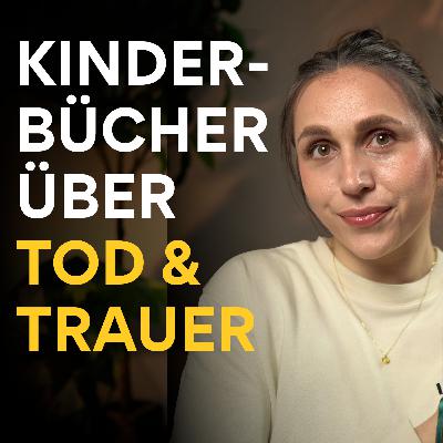 3 Kinderbuch-Empfehlungen zum Thema Tod & Trauer