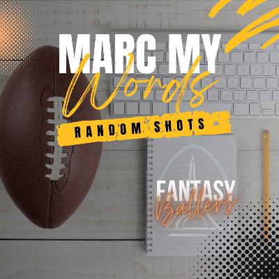 #239 - Marc My Words 🎙️ - Réflexions avant un week-end fantasy football