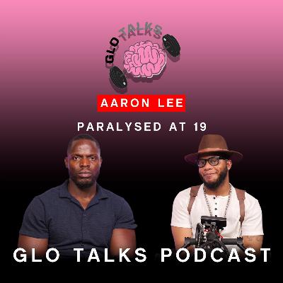 AARON LEE - PARALYSED AT 19 Flyest on wheels [GloTalks Ep35]