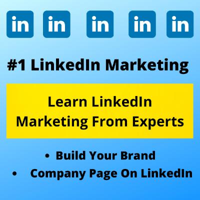 LinkedIn Marketing | Learn LinkedIn From Experts | Build Your Brand | LinkedIn 2021