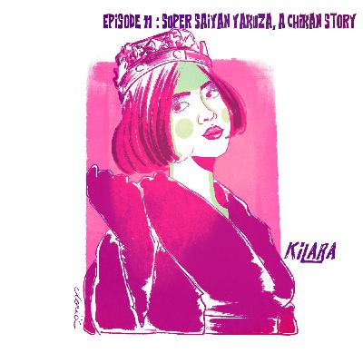 Episode 11 : Super Saiyan Yakuza, a chikan story