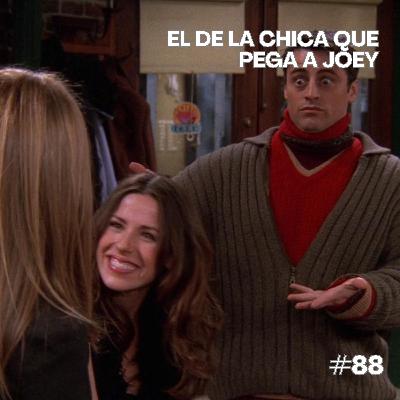 El de la chica que pega a Joey El de la chica que pega a Joey