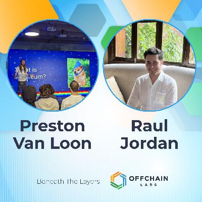 Preston Van Loon & Raul Jordan: Scaling Ethereum