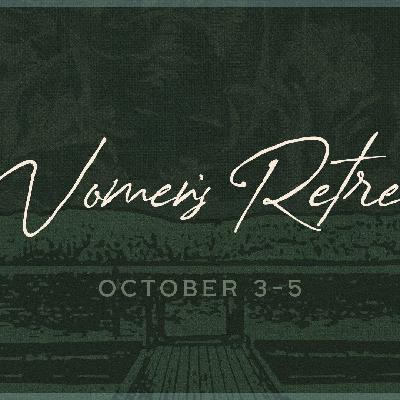 Women's Retreat 2025 Session 4 Women's Retreat 2025 Session 4