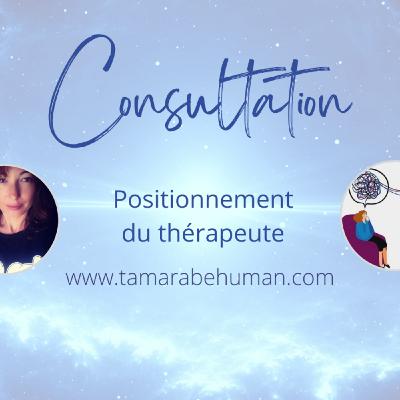 Positionnement du thérapeute