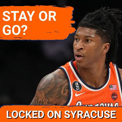 STAY OR GO: Syracuse Basketball Roster DECISIONS | Who Should Gerry McNamara Keep?