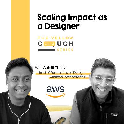 Ep #2 How to Become a Design Leader | Abhijit Thosar | Amazon | Yellow Couch Series | Design Podcast Ep #2 How to Become a Design Leader | Abhijit Thosar | Amazon | Yellow Couch Series | Design Podcast
