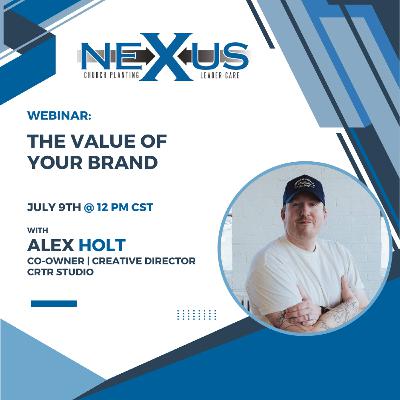 The Value of Your Brand with Alex Holt The Value of Your Brand with Alex Holt