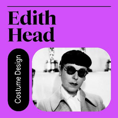 043. Edith Head: Hollywood Costumes & Controversies