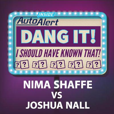 Nima Shaffe vs Joshua Nall | Dang It! I Should Have Known That! | The Inside AutoAlert Game Show | Episode 18 Nima Shaffe vs Joshua Nall | Dang It! I Should Have Known That! | The Inside AutoAlert Game Show | Episode 18