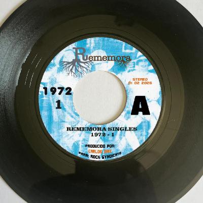 REMEMORA SINGLES 1972 I
