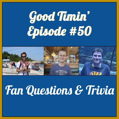 Episode #50- Fan Questions & Trivia!