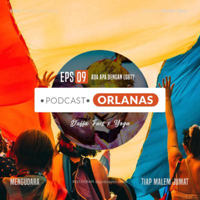 Eps 09 - Ada apa dengan LGBT?