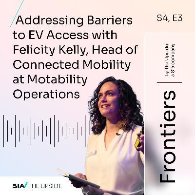 Addressing Barriers to EV Access with Felicity Kelly Addressing Barriers to EV Access with Felicity Kelly