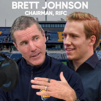 #45: Brett Johnson, Chairman of Rhode Island FC & Shareholder Ipswich Town FC | Pt.2