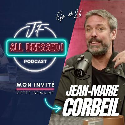 #26. Jean-Marie Corbeil : la pub sans bullshit, entre humour et liberté
