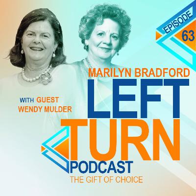 The Gift of Choice with Wendy Mulder