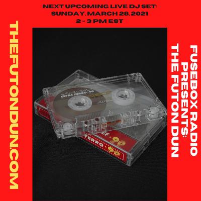 Episode 490: FuseBox Radio #642: DJ Fusion's The Futon Dun Livestream DJ Mix Spring Session #4 (Faded With Friends On The Festival Grounds Mix)