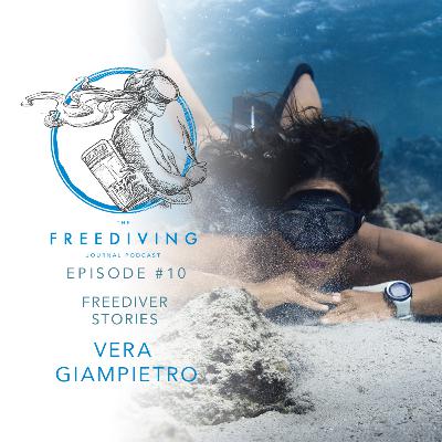#10 | Freediver Stories | Vera Giampietro #10 | Freediver Stories | Vera Giampietro