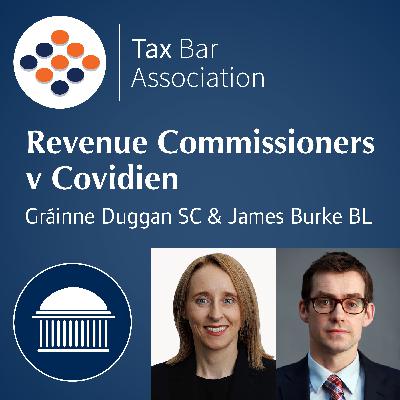 The Covidien Case in Review | Gráinne Duggan SC & James Burke BL The Covidien Case in Review | Gráinne Duggan SC & James Burke BL