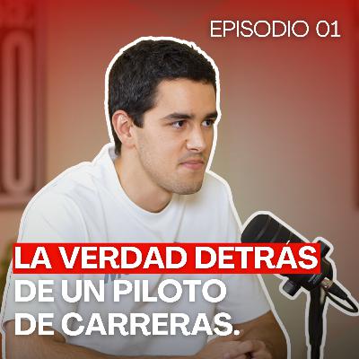 Piloto Profesional: La realidad de ser un piloto de carreras y competir con un Porsche (Juan Pablo Vega) - #1