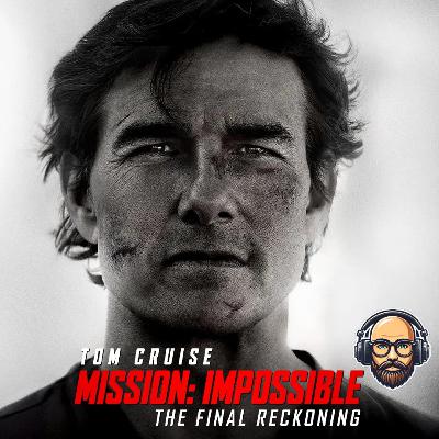 S3 E15 - Mission: Impossible - The Final Reckoning