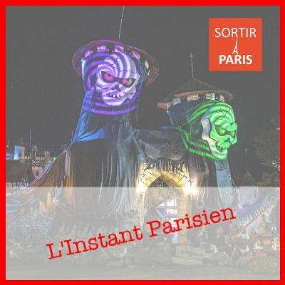 L'Instant Parisien, épisode 7 : Automne Tropical au Jardin des Plantes et Halloween au Parc Asterix L'Instant Parisien, épisode 7 : Automne Tropical au Jardin des Plantes et Halloween au Parc Asterix