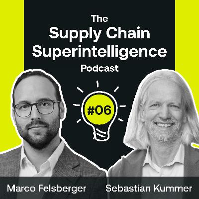 Episode #06: Bottleneck Europe: Geopolitics & Supply Chain Dependency with Prof. Sebastian Kummer