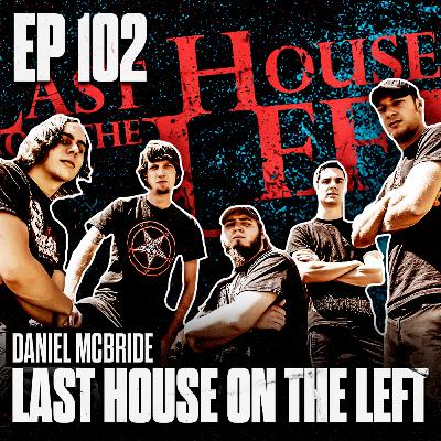 DANIEL MCBRIDE (LAST HOUSE ON THE LEFT)