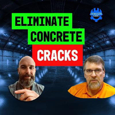 EP #122: How to Eliminate Concrete Cracks —Is Shrinkage Compensating Concrete Worth the Money?