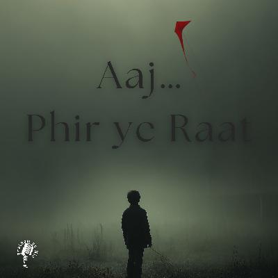 Aaj Phir ye Raat ❤️🩹 Aaj Phir ye Raat ❤️🩹