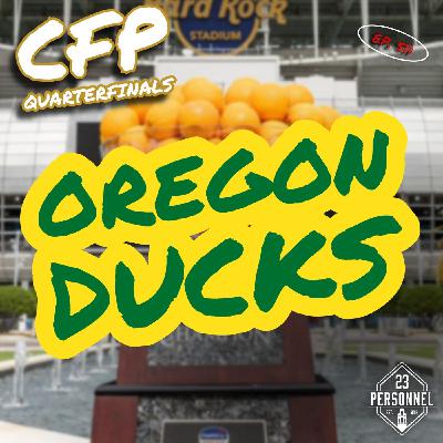 Oregon Ducks Preview  |  CFP Quarterfinals - Orange Bowl