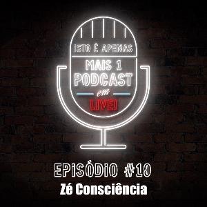 Isto é apenas mais um Podcast... em Live! - S01E10
