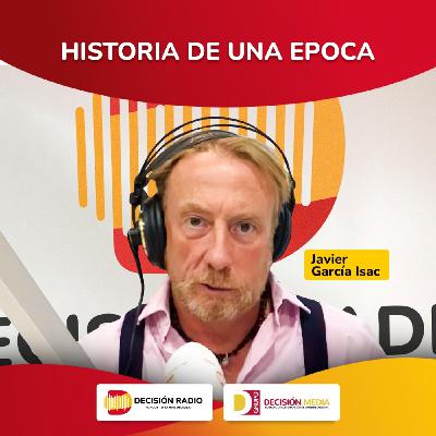 Historia de una época con Juan Lamarca 21/09/2022